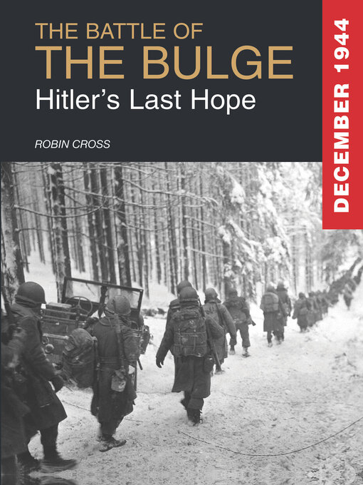 Title details for The Battle of the Bulge 1944 by Robin Cross - Available